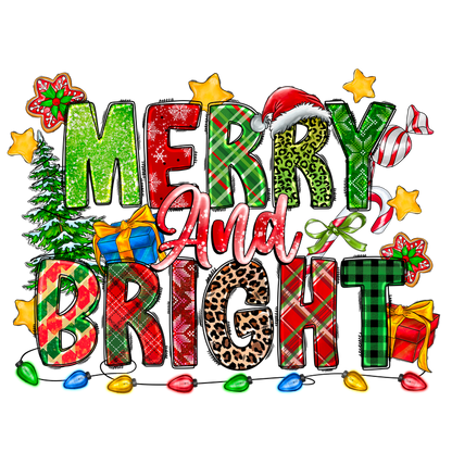 A vibrant and festive graphic featuring the cheerful phrase "Merry and Bright" surrounded by holiday decorations like a tree, gifts, and lights.DTF Transfers dtf transfers dtf transfers