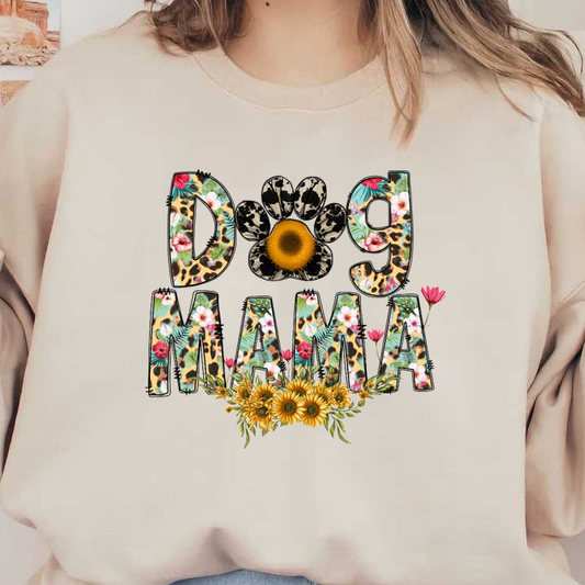 A vibrant and playful "Dog Mama" design featuring colorful floral and animal print letters adorned with sunflowers and greenery.DTF Transfers dtf transfers