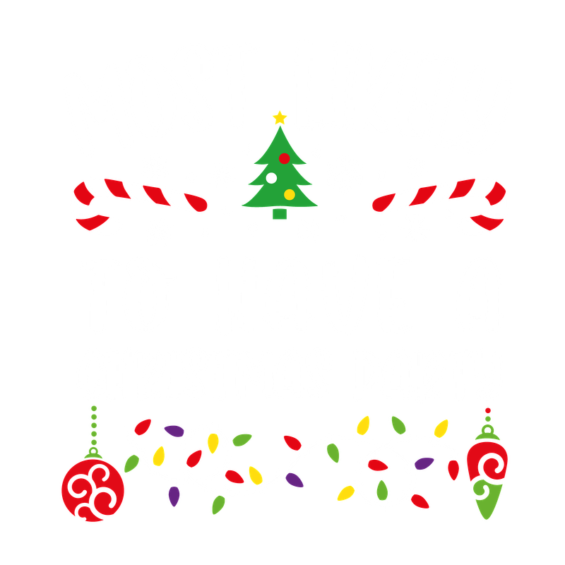 A festive, colorful design featuring a Christmas tree, candy canes, and holiday lights with the playful text about hosting a Christmas party.DTF Transfers dtf transfersdtf regular iron