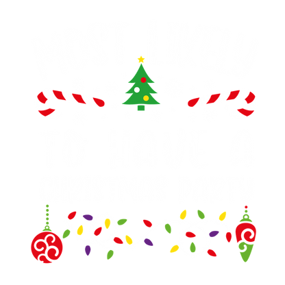 A festive, colorful design featuring a Christmas tree, candy canes, and holiday lights with the playful text about hosting a Christmas party.DTF Transfers dtf transfersdtf regular iron