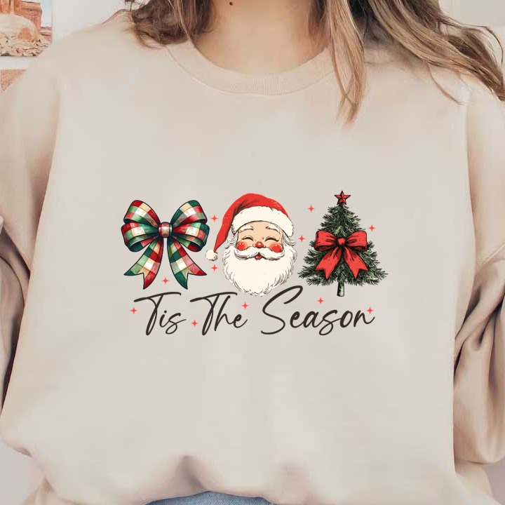 A festive illustration featuring Santa Claus, a Christmas tree, and plaid bows, accompanied by the phrase “'Tis The Season.”dtf regular iron