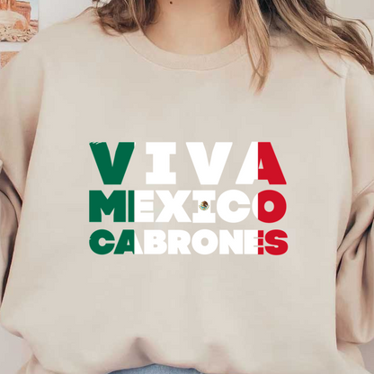 Celebre el orgullo mexicano con este vibrante diseño "Viva México Cabrones", con letras llamativas en verde, blanco y rojo.