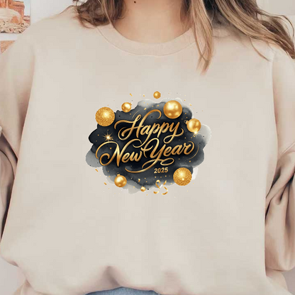 Celebrate the arrival of 2025 with this stylish "Happy New Year" design featuring golden accents and festive decorations!DTF Transfers