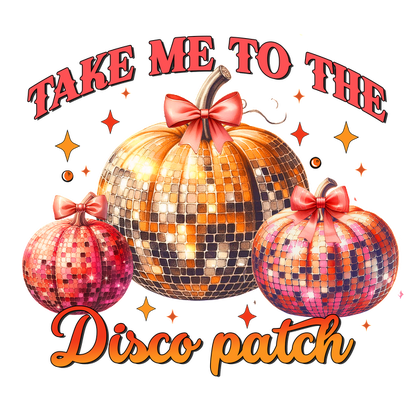 Celebrate fall with this vibrant design featuring disco-inspired pumpkins adorned with bows, perfect for a festive and fun atmosphere! dtf transfers heat press transfers