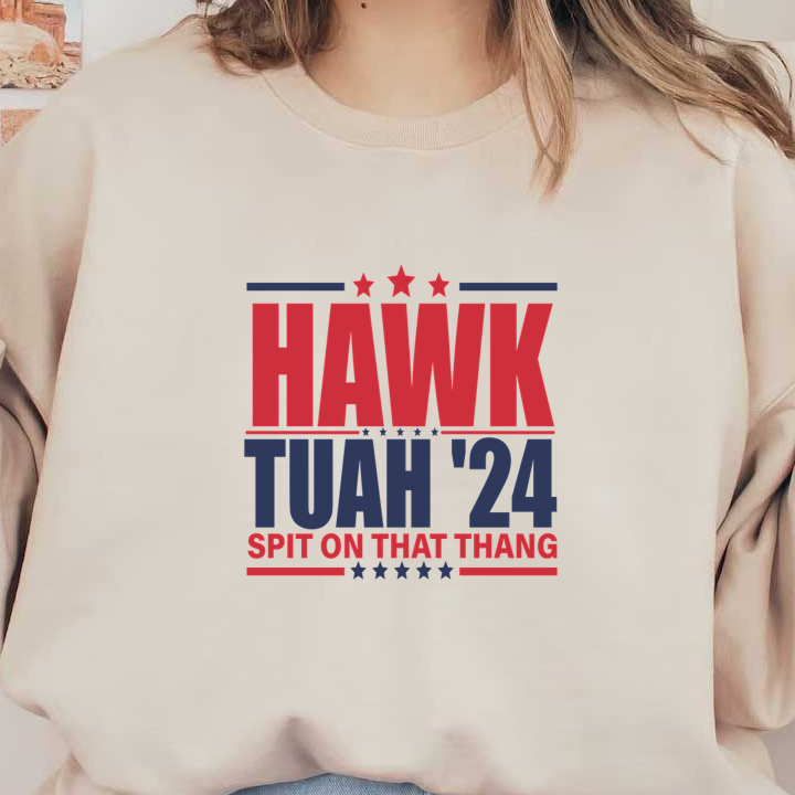 Diseño gráfico atrevido que presenta el texto "HAWK TUAH '24" en rojo y azul, con estrellas y un eslogan pegadizo debajo.