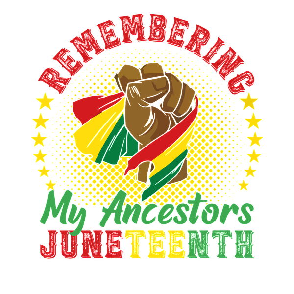 Celebrate Juneteenth with this vibrant graphic honoring ancestors, featuring a raised fist and colorful African-inspired stripes.dtf regular iron