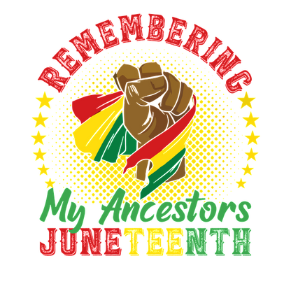 Celebrate Juneteenth with this vibrant graphic honoring ancestors, featuring a raised fist and colorful African-inspired stripes.dtf regular iron