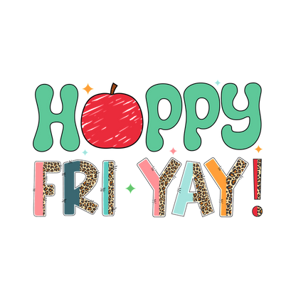 Celebrate the weekend with this colorful "Hoppy Fri-Yay!" graphic design!DTF Transfers