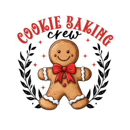 A cheerful gingerbread man wearing a red bow, surrounded by the words "Cookie Baking," perfect for festive baking themes. dtf prints