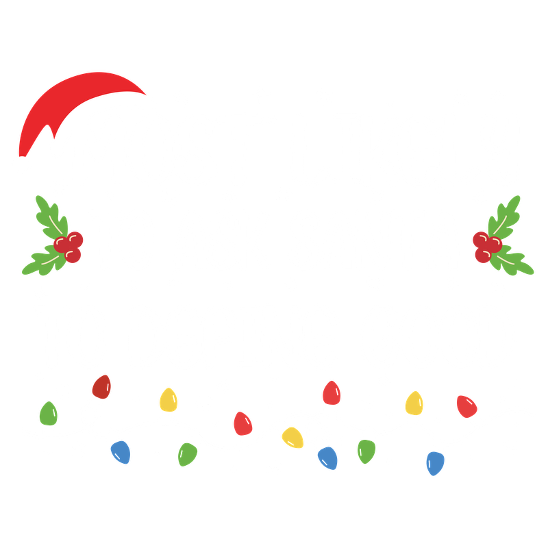 A festive design featuring the playful phrase "Most Likely to Ask Santa to Define Good," adorned with holly and colorful lights.DTF Transfersdtf regular iron heat press transfers