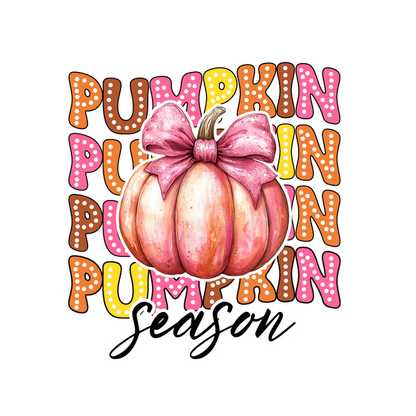 Celebrate autumn with a whimsical pink pumpkin adorned with a bow, highlighting the fun "Pumpkin Season" theme!dtf regular iron