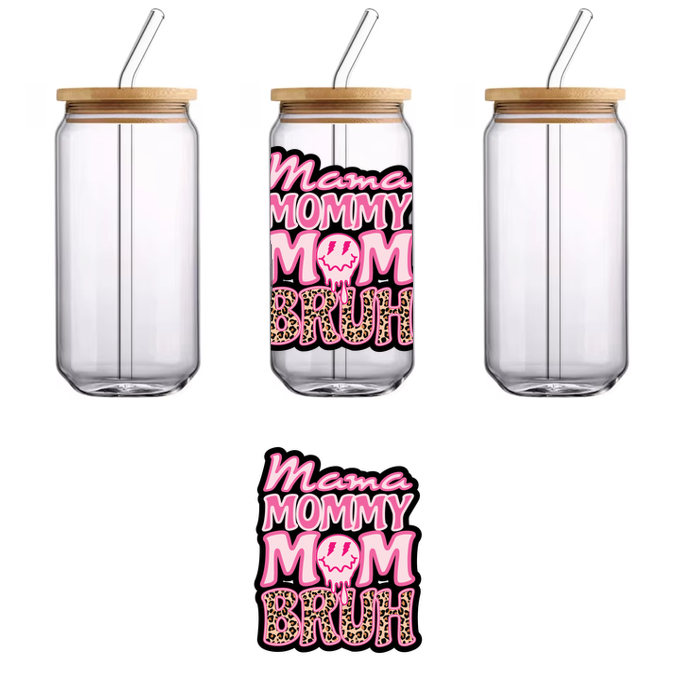 A playful graphic design featuring the words "Mama, Mommy, Mom, Bruh" in vibrant pinks and leopard print, set against a black background.UV Transfersdtf regular iron