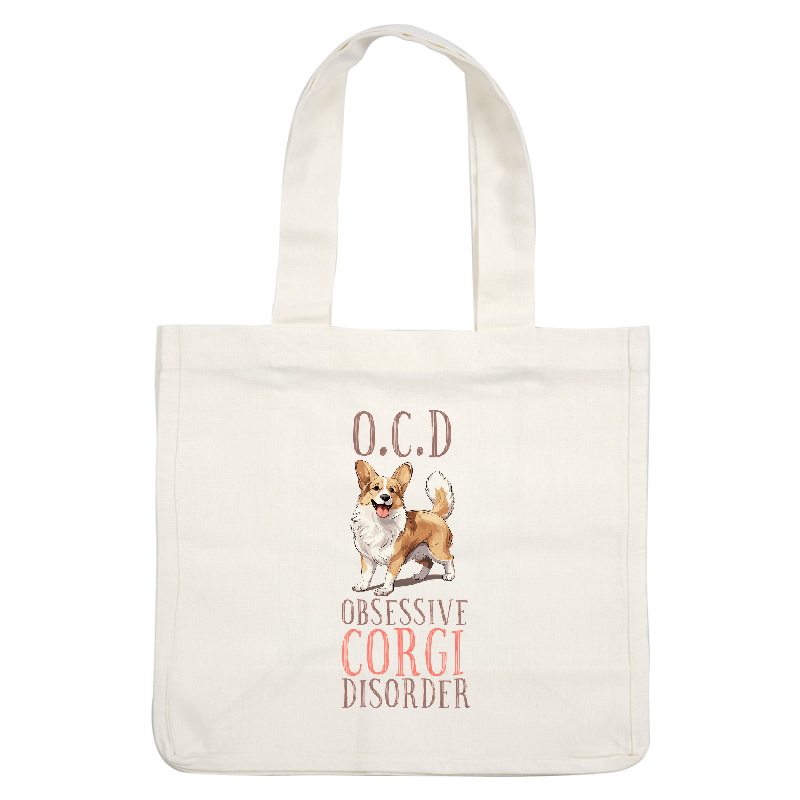 A playful illustration of a happy corgi with the humorous phrase "O.C.D: Obsessive Corgi Disorder" displayed prominently.DTF Transfers