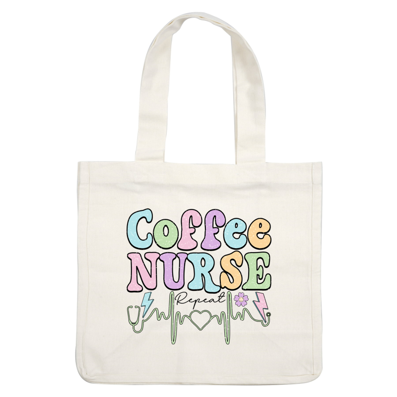 A vibrant graphic featuring playful lettering that reads "Coffee Nurse," complemented by medical symbols and a cheerful flower.DTF Transfers