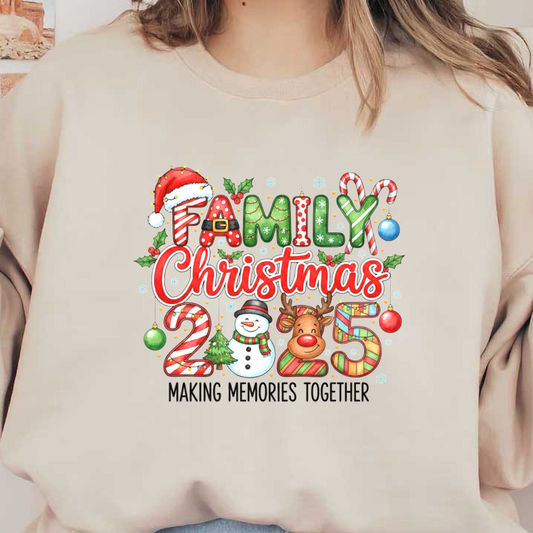 Colorful "Family Christmas 2025" design featuring festive characters and cheerful decorations.DTF Transfers