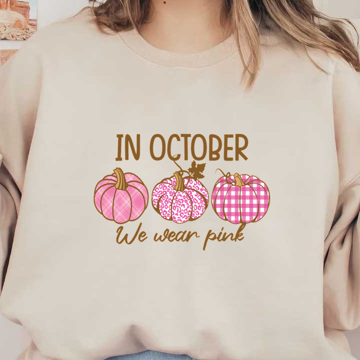 Celebre octubre con estas encantadoras calabazas rosas y el recordatorio de que "En octubre, ¡vestimos de rosa!"