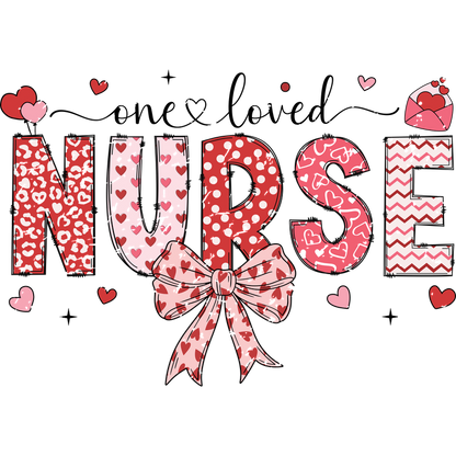 Colorful "NURSE" design featuring playful patterns and hearts, topped with a charming bow, perfect for celebrating healthcare heroes.DTF Transfers