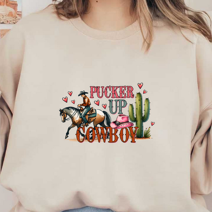 Un diseño de vaquero caprichoso que presenta un jinete a caballo, cactus, corazones y la divertida frase "Pucker Up Cowboy".