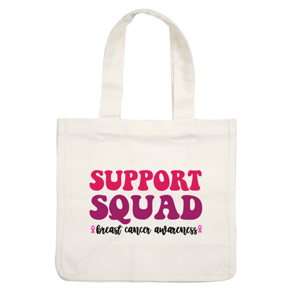 Bold and playful "Support Squad" lettering in vibrant pink shades, featuring a small pink ribbon for added encouragement. heat press transfers