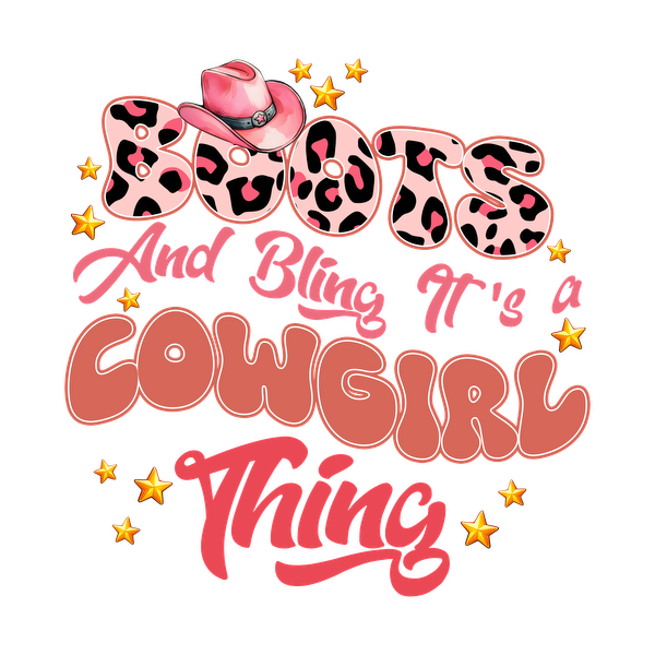 Celebre la vaquera que lleva dentro con este gráfico divertido y vibrante que presenta la frase "Boots and Bling, It's a Cowgirl Thing".