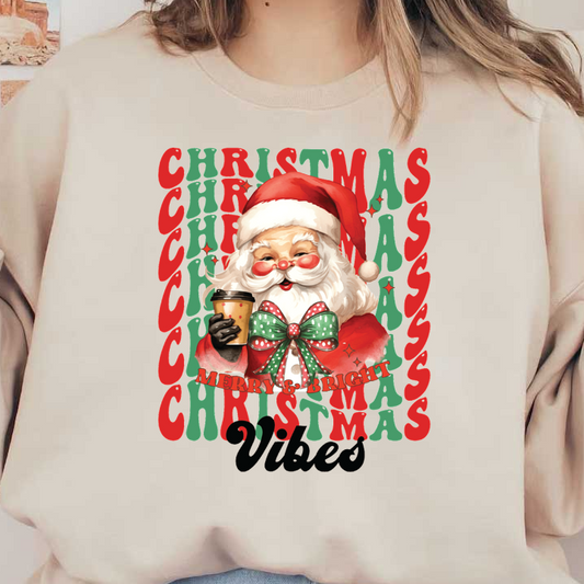 Festive Santa holding a coffee cup spreads joy with "Merry & Bright Christmas Vibes" in vibrant colors. dtf prints