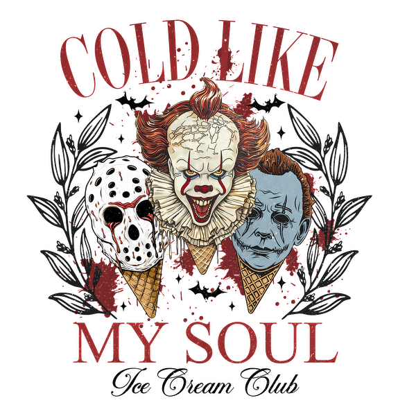 This graphic features a chilling design with iconic horror characters, including a clown and masked figures, highlighted by the phrase "Cold Like My Soul."