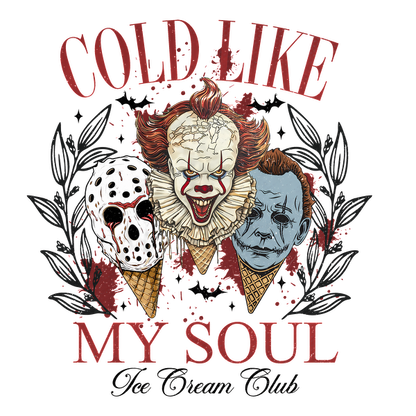 This graphic features a chilling design with iconic horror characters, including a clown and masked figures, highlighted by the phrase "Cold Like My Soul."