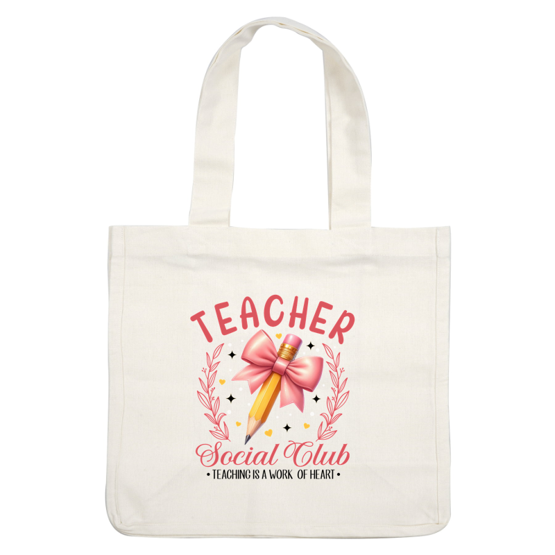 A playful design featuring a pink bow and pencil, celebrating the "Teacher Social Club" with decorative flourishes.DTF Transfers