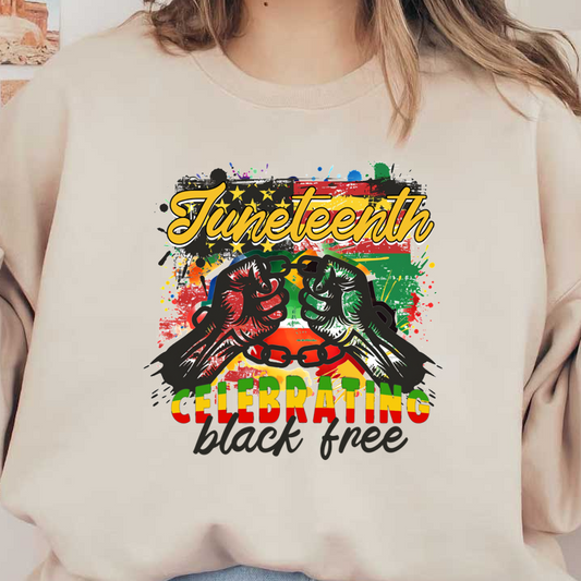 Vibrant Juneteenth design featuring shackled hands in bold colors, celebrating freedom and heritage with the phrase "Celebrating Black Free."