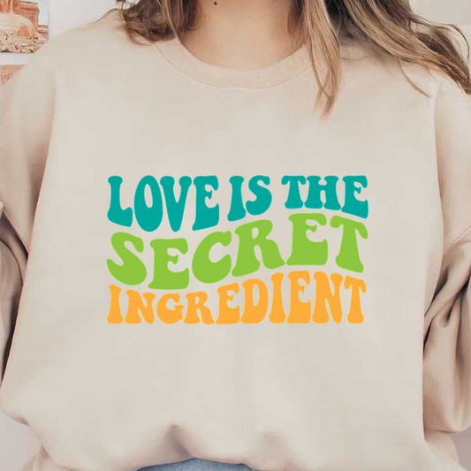 A colorful and playful design featuring the phrase "Love is the Secret Ingredient," perfect for adding warmth to any kitchen. heat press transfers