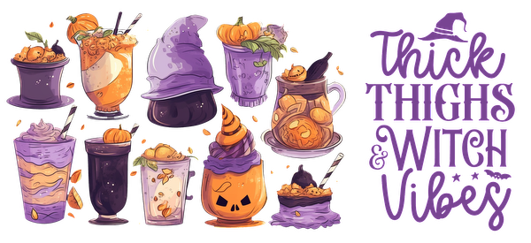 A whimsical Halloween-themed illustration featuring various colorful drinks and desserts, complemented by the phrase "Thick Thighs & Witch Vibes."UV Transfers dtf transfers