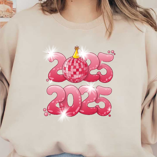 Festive illustration featuring bold pink "2025" numbers topped with a sparkling disco ball and a party hat, radiating celebration vibes.DTF Transfers