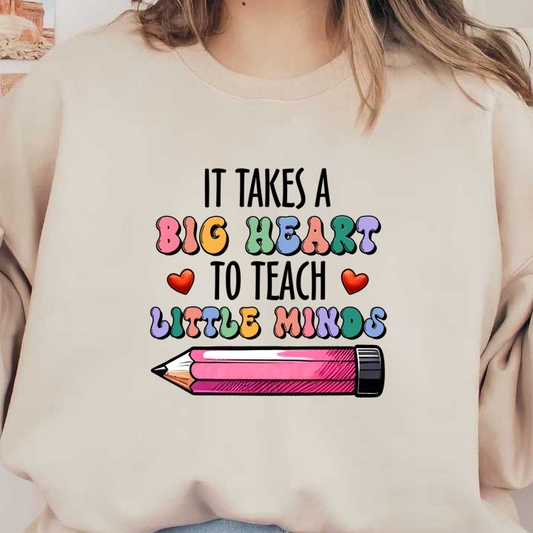 A colorful design featuring the phrase "Big Heart Little Minds" alongside a playful pink pencil, perfect for educational themes.DTF Transfers