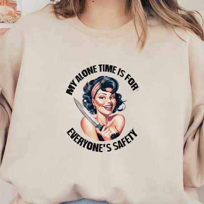 A playful vintage-style illustration of a cheerful woman holding a knife, emphasizing the importance of personal time for safety. heat press transfers