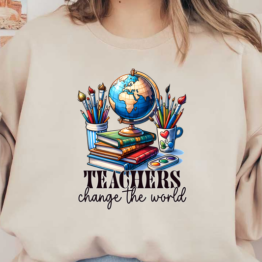 Celebrate the impact of teachers with this vibrant design featuring a globe, books, and art supplies, showcasing creativity and education!DTF Transfers