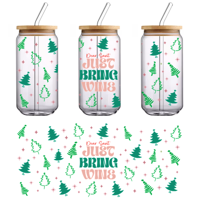 A festive design featuring colorful Christmas trees and the playful message, "Dear Santa, Just Bring WINE."UV Transfers dtf transfers