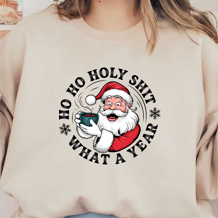 Cheerful Santa holding a coffee cup with humorous holiday phrase design.DTF Transfers
