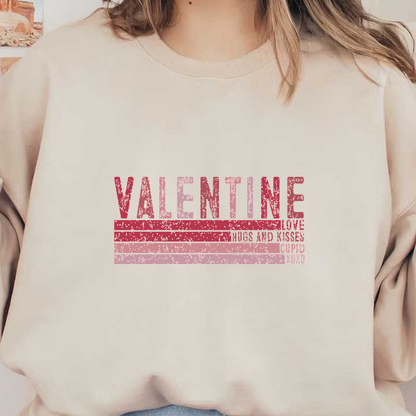 A vibrant text graphic featuring the word "Valentine" in various shades of red, celebrating love and connection.DTF Transfers