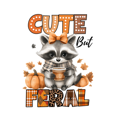 Adorable raccoon with a bow, holding a cup amidst pumpkins, featuring the playful text "Cute Feral" in autumn colors. dtf printsdtf regular iron