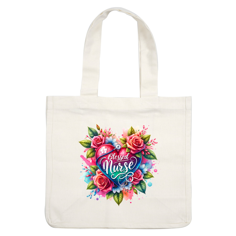 A vibrant, floral illustration featuring a heart and stethoscope, celebrating the theme "Blessed Nurse" with colorful roses and leaves.DTF Transfers