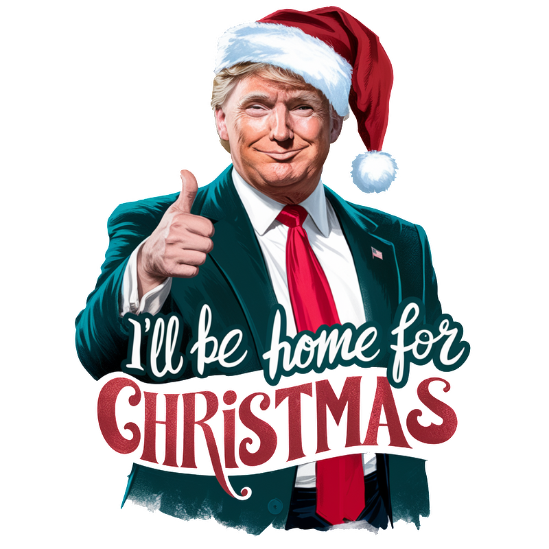 A festive graphic featuring a person in a suit and Santa hat, with the text "I'll be home for Christmas."DTF Transfers heat press transfers dtf transfers heat press transfers