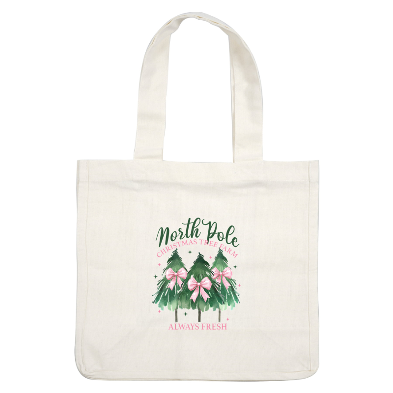 Whimsical design featuring three decorated Christmas trees, promoting the "North Pole Christmas Tree Farm" with the slogan "Always Fresh."