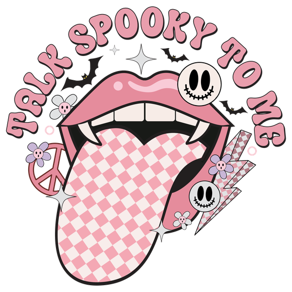 Playful graphic featuring a pink mouth with a checkered tongue, surrounded by smiley skulls and flowers, saying "Talk Spooky To Me." heat press transfers