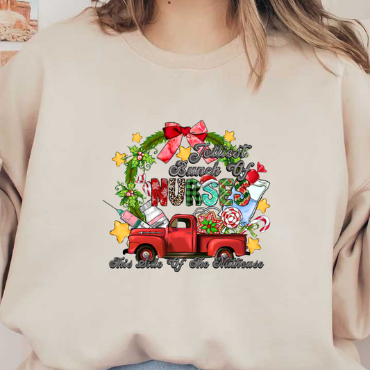 A festive design featuring a charming red truck surrounded by holiday elements, celebrating nurses with the words "Jolliest Bunch Of Nurses."DTF Transfers dtf prints