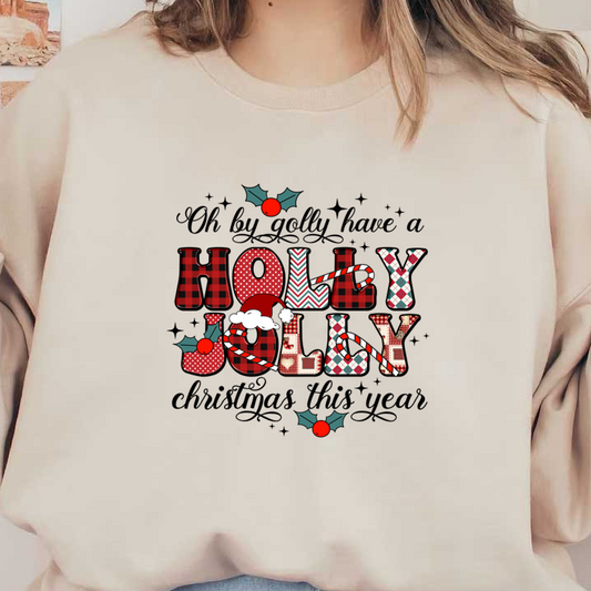 Festive "Holly Jolly" text design featuring playful patterns, a Santa hat, and cheerful holly accents for holiday spirit! heat press transfers