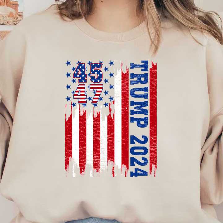 A bold graphic featuring a distressed American flag design with "TRUMP 2024" and the numbers "45" and "47" prominently displayed.DTF Transfers dtf transfers heat press transfers