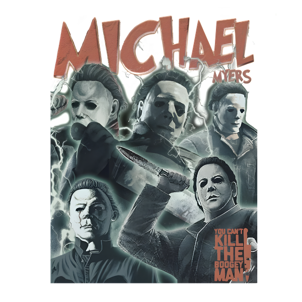 This striking artwork features multiple depictions of Michael Myers, the iconic horror character, alongside the phrase "You can't kill the Boogeyman."