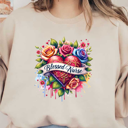 A vibrant design featuring a heart surrounded by colorful roses and the text "Blessed Nurse" on a watercolor backdrop.DTF Transfers