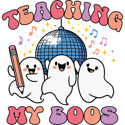 Un diseño divertido que presenta fantasmas alegres bailando bajo una bola de discoteca, celebrando "Teaching My Boos" con notas musicales y colores vibrantes.