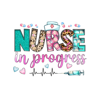 A vibrant "Nurse in Progress" design featuring colorful letters and playful medical motifs, perfect for aspiring healthcare professionals.DTF Transfers